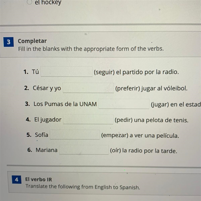 3 Completar Fill in the blanks with the appropriate form of the verbs. 1. Tú (seguir-example-1