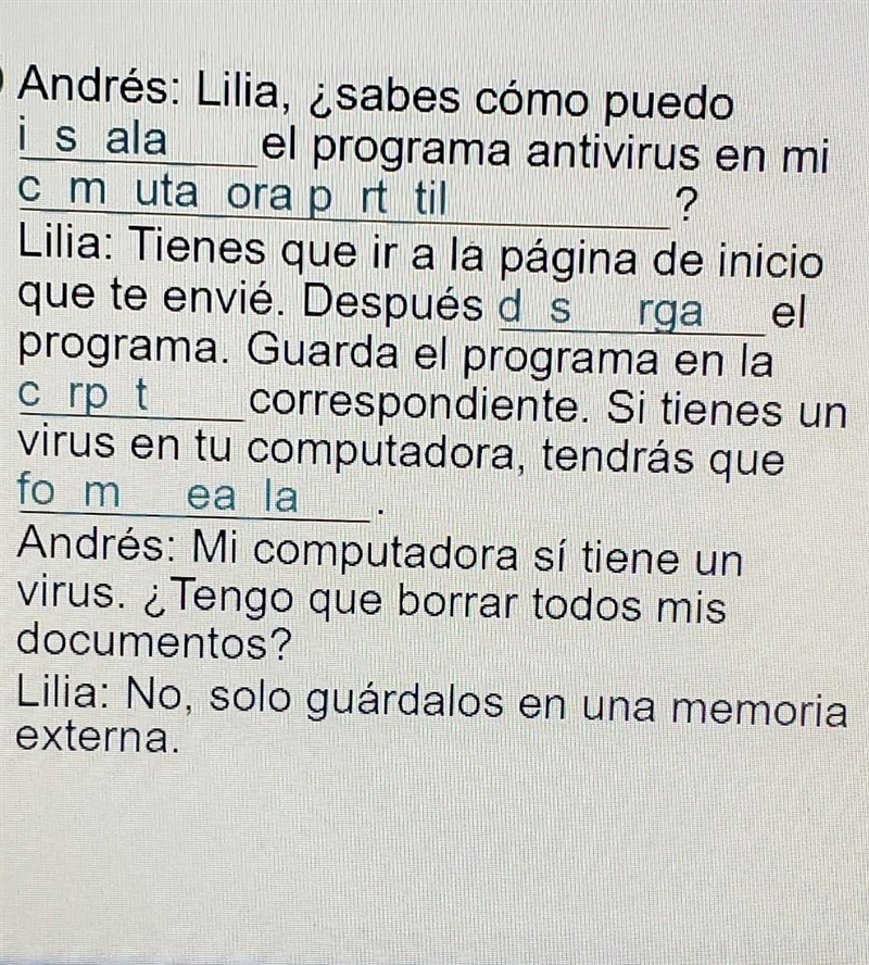 Need help with Spanish. Instructions: Complete the sentences by typing in the words-example-1