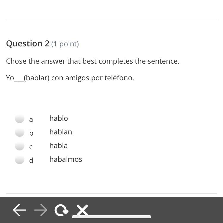 Chose the answer that best completes the sentence. Yo___(hablar) con amigos por tel-example-1