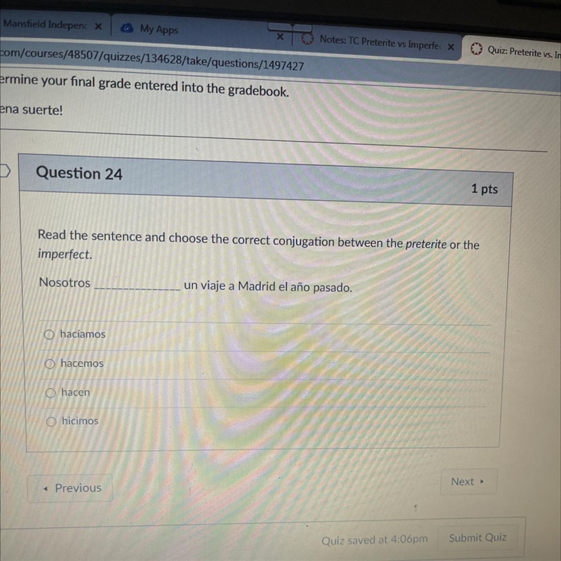 Question 24 1 pts Read the sentence and choose the correct conjugation between the-example-1