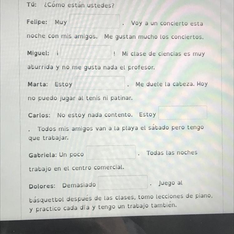 This is a test so i need the quickly!! fill in the blanks. key: cansado ocupado contento-example-1