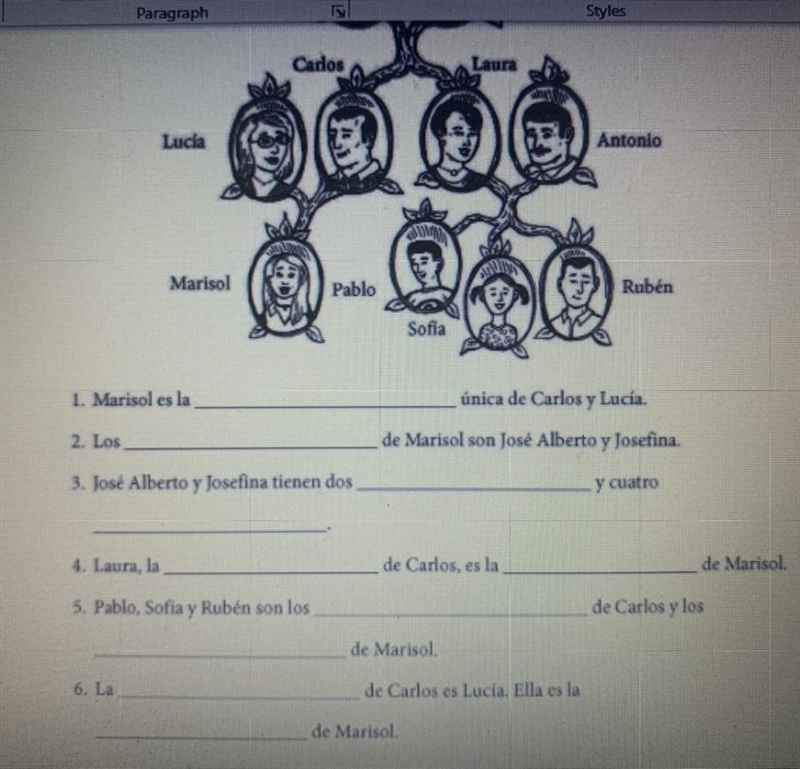 Marisol Pablo Rubén Sofia 1. Marisol es la única de Carlos y Lucía. 2. Los de Marisol-example-1