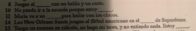 I need help with question 15. Someone who is fluent in Spanish-example-1