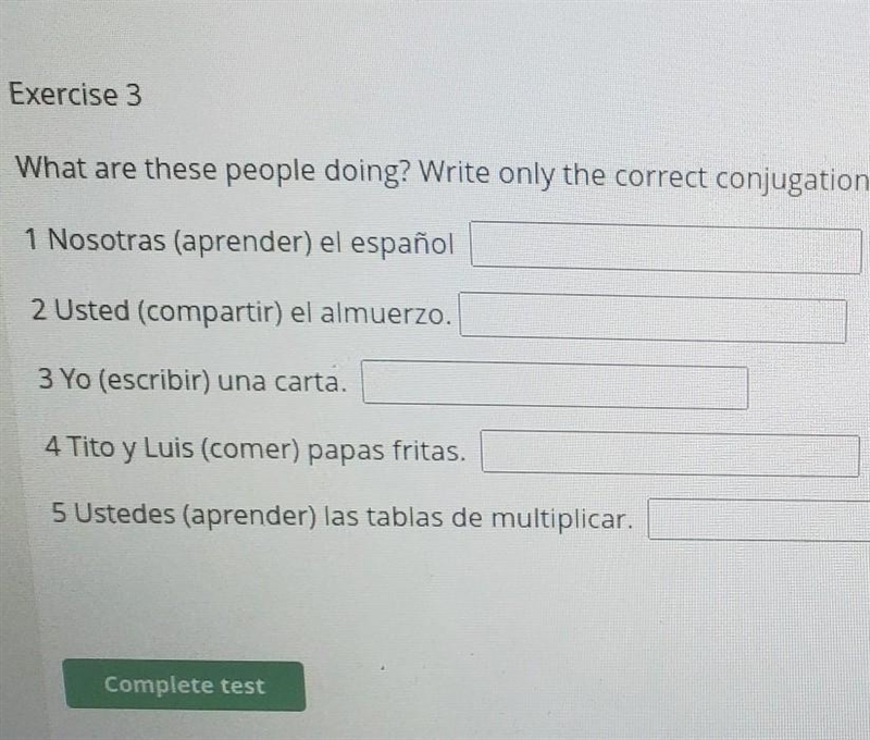 The directions are: What are these people doing? write only the correct conjugation-example-1