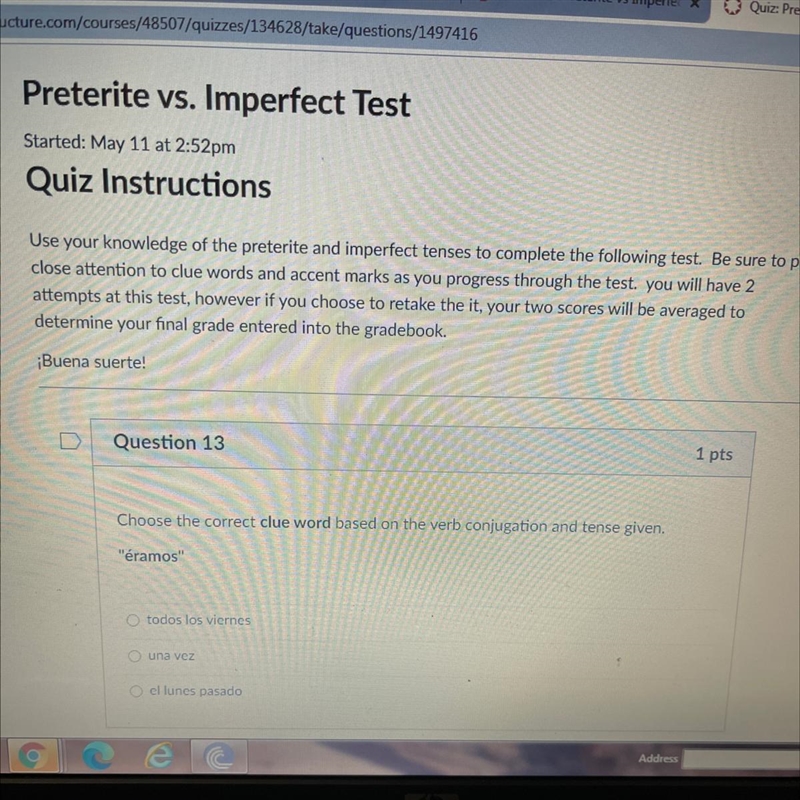 Question 13 1 Choose the correct clue word based on the verb conjugation and tense-example-1