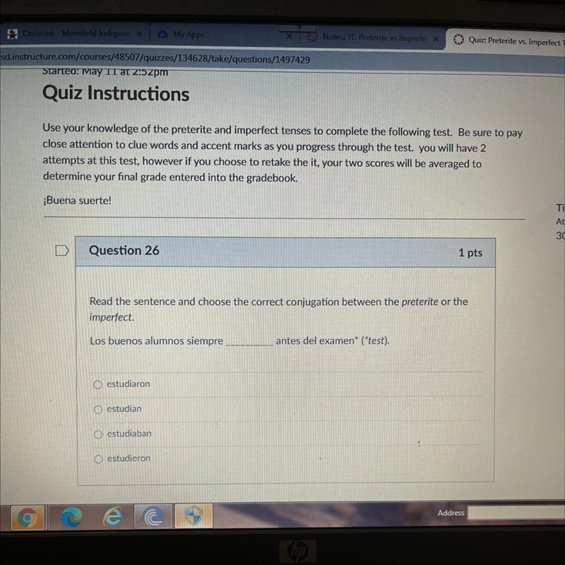 Question 26 1 pts Read the sentence and choose the correct conjugation between the-example-1