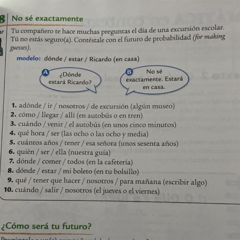 Hablar Tu compañero te hace muchas preguntas el dia de una excursión escolar Tú no-example-1