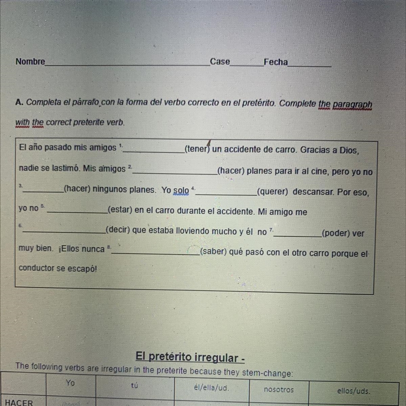 Complete el paradox con la forma del verbo correcto en el preterito. Complete the-example-1