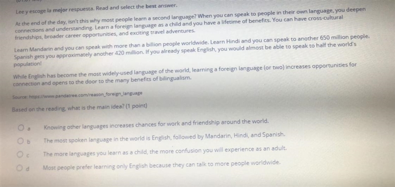 (10 POINTS)Based on the reading what is the main idea? a. knowing other languages-example-1