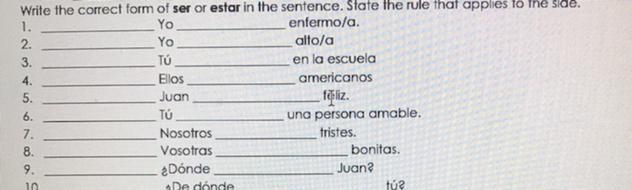 Give the correct form of ser or estar in the sentence. State the rule that applies-example-1