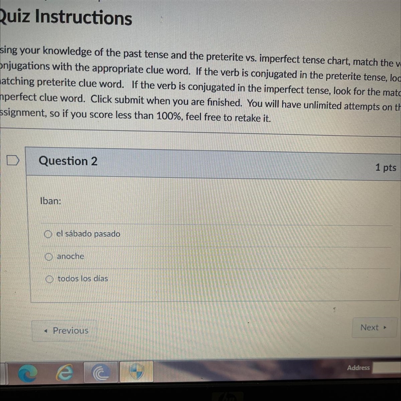 Question 2 Iban: el sábado pasado E anoche D todos los días-example-1