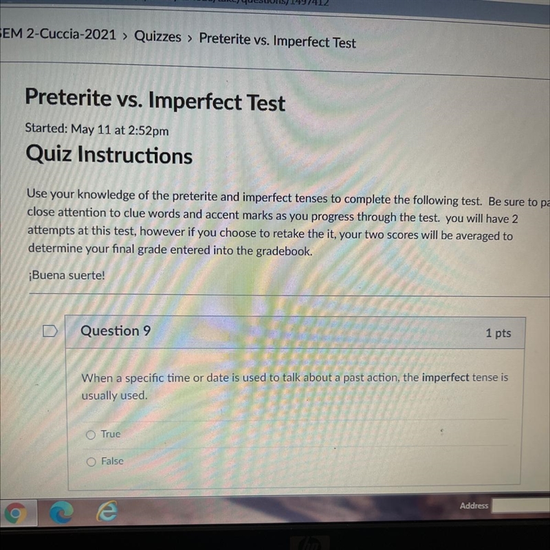 Question 9 1 pts When a specific time or date is used to talk about a past action-example-1