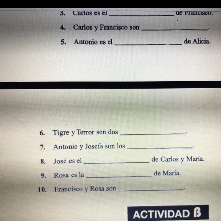 La familia 6. Tigre y Terror son dos 7. Antonio y Josefa son los 8. José es el de-example-1