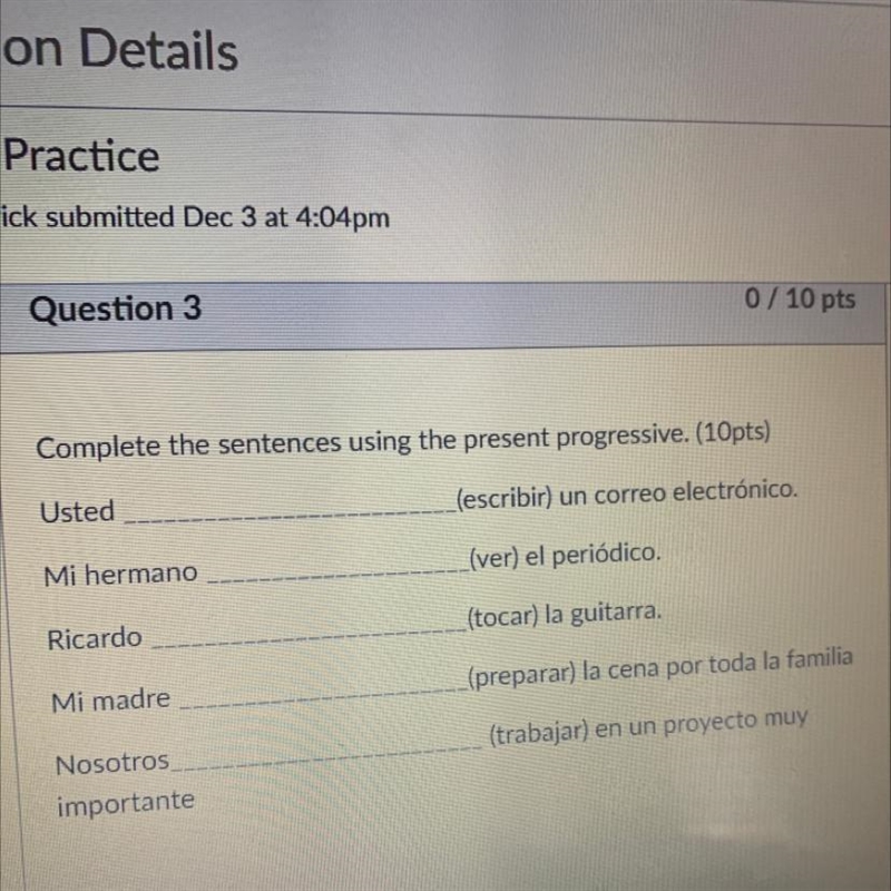 Complete the sentences using the present progressive. (10pts) Usted (escribir) un-example-1