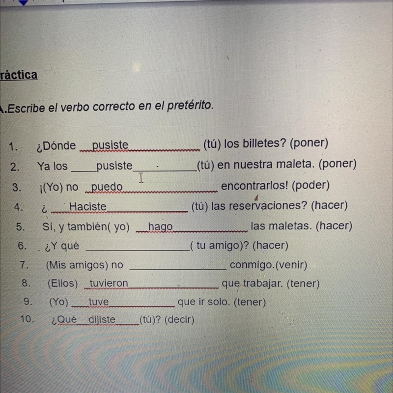 Escribe el verbo correcto en el preterito Are they all correct-example-1