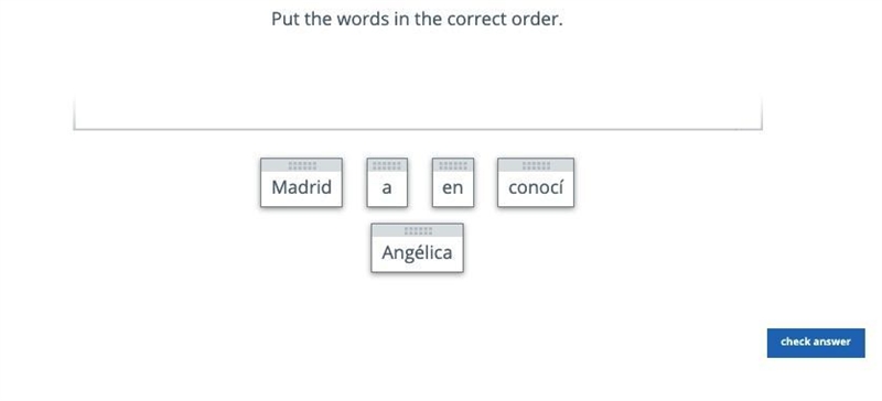 Put words in correct order: Madrid a en conoci Angelica-example-1