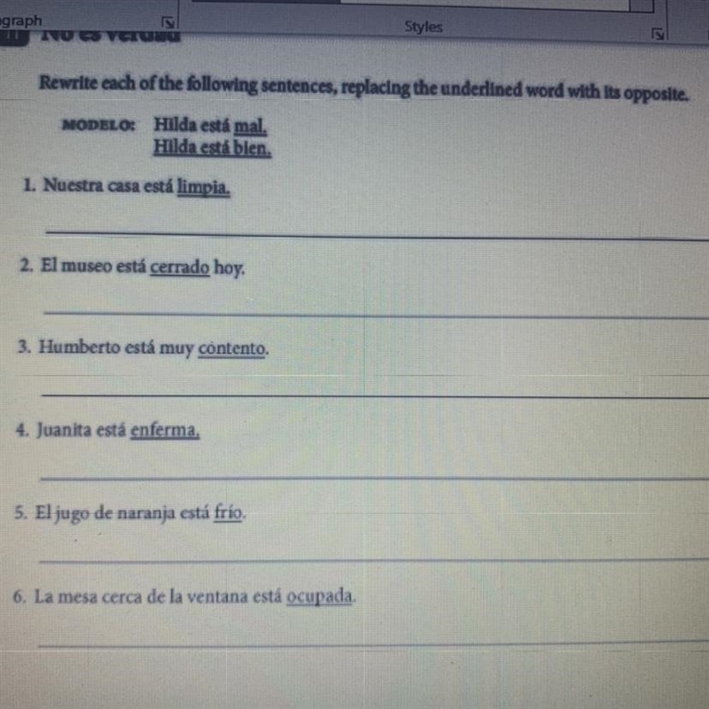 Rewrite each of the following sentences, replacing the underlined word with its opposite-example-1