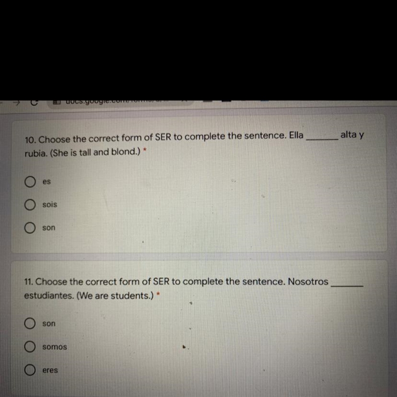 10. Choose the correct form of SER to complete the sentence. Ella rubia. (She is tall-example-1