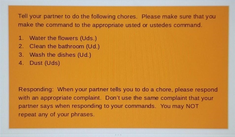 Tell your partner to do the following chores. Please make sure that you make the command-example-1