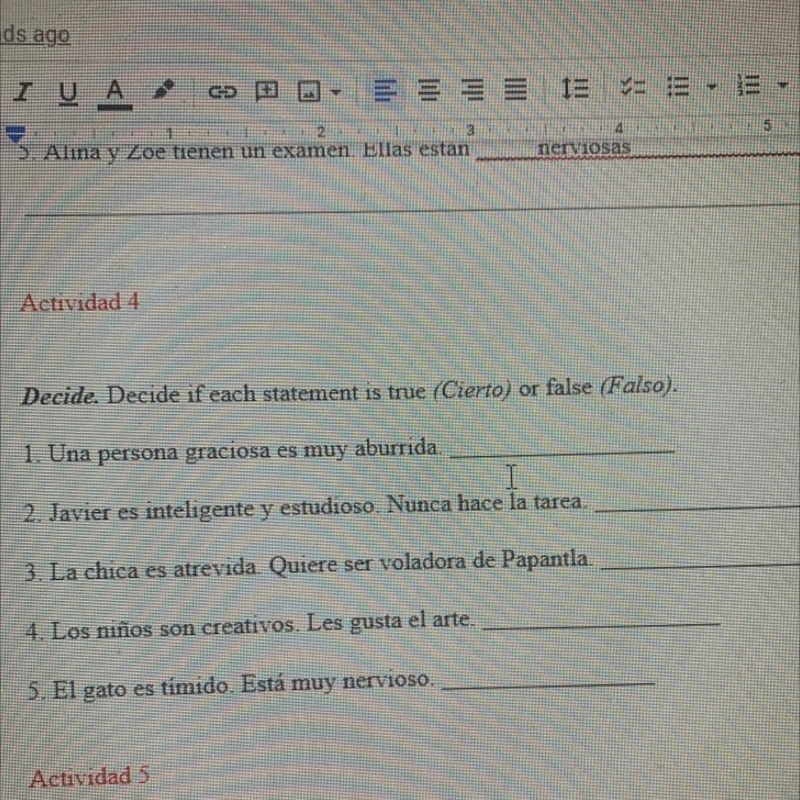 Actividad 4 Decide. Decide if each statement is true (Cierto) or false Falso). 1. Una-example-1