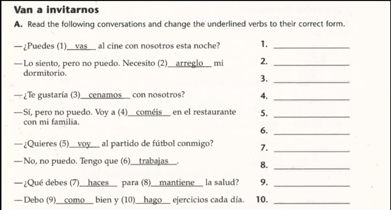 Read the following conversations and change the underlined verbs to their correct-example-1