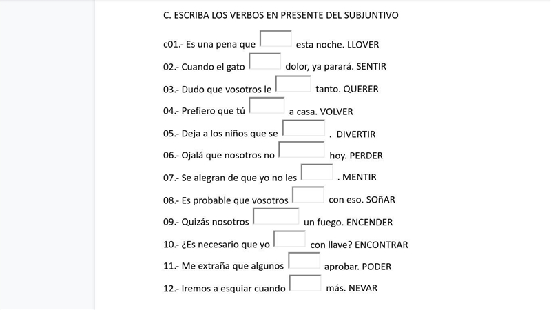 C. ESCRIBA LOS VERBOS EN PRESENTE DEL SUBJUNTIVO-example-1