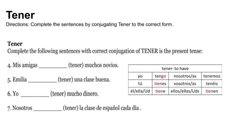 Complete the sentences by conjugating tener to the correct form.-example-1