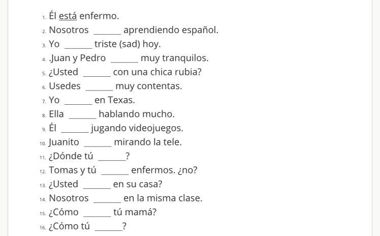 Fill in the blank with the correct conjugation to the verb “Estar”-example-1