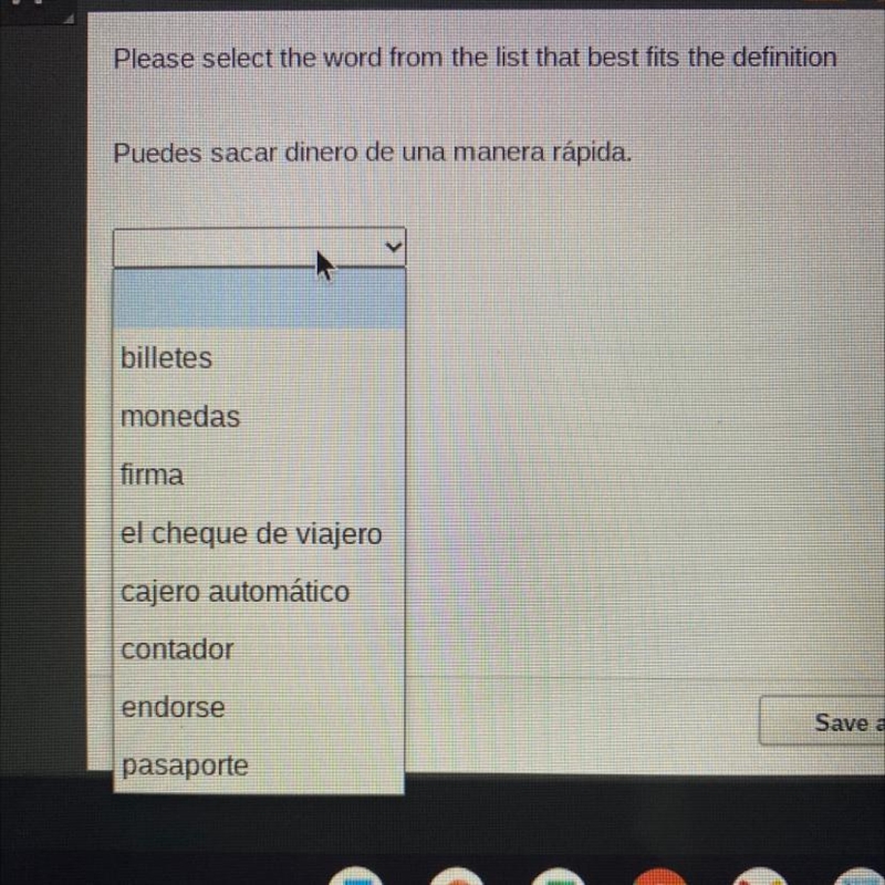 Please select the word from the list that best fits the definition Puedes sacar dinero-example-1