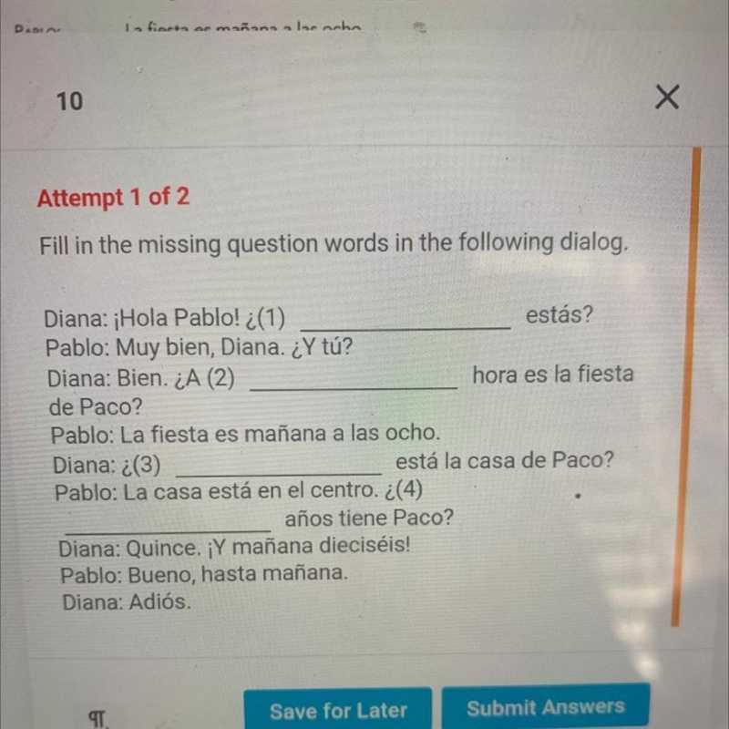 Fill in the missing question words in the following dialog.-example-1