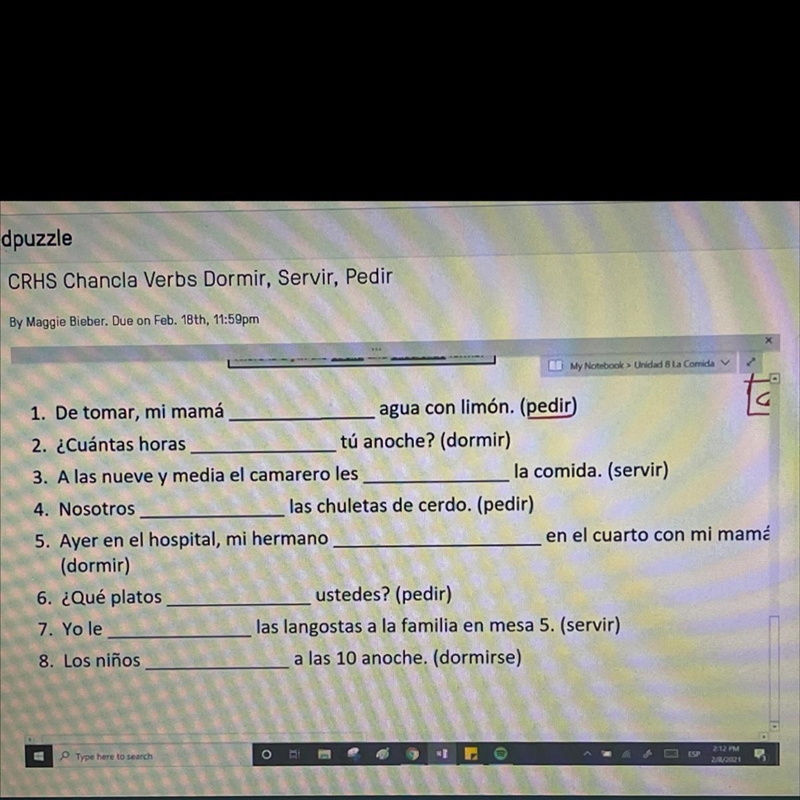 What goes in the blank? conjugate pedir according to the subject of the sentence.-example-1