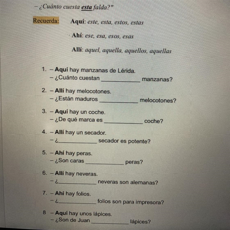 Complete the sentences with the appropriate demonstrative adjectives following the-example-1