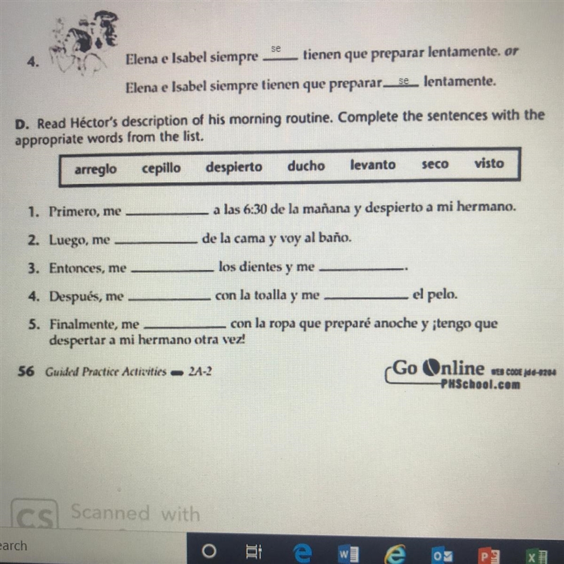 Spanish please help D. Read Héctor's description of his morning routine. Complete-example-1