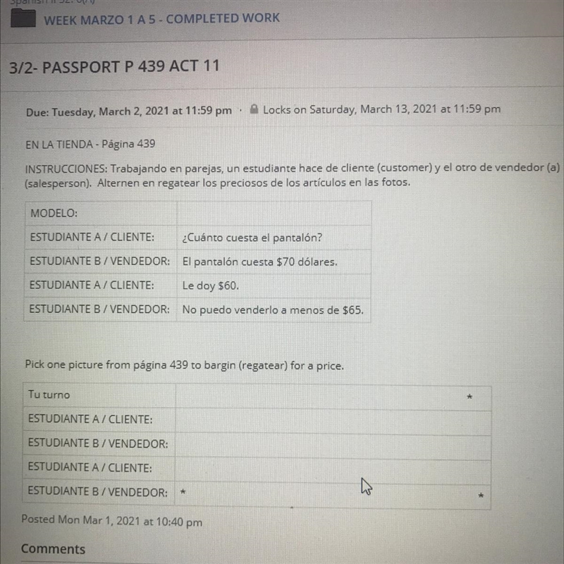 SPANISH PLEASE HELP! INSTRUCCIONES: Trabajando en parejas, un estudiante hace de cliente-example-1