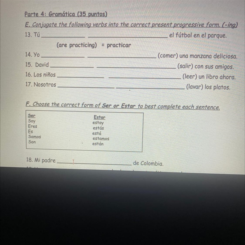 Help needed! conjugate the verbs into present progressive form (-ing)-example-1