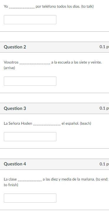 Write the form of the verb given in parenthesis. Example: Yo ___________ español el-example-1