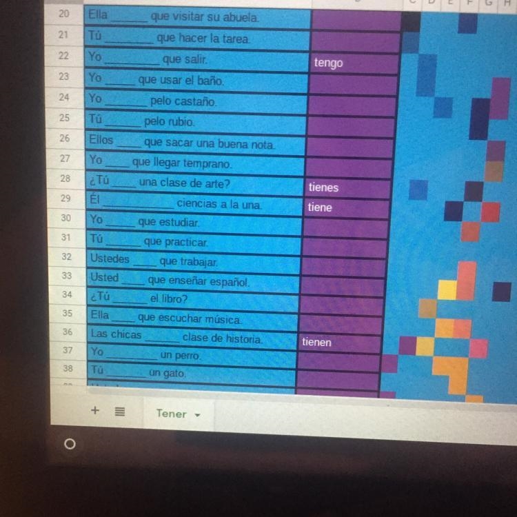 PLEASE HELP ME WRITE THE CORRECT FORM OF THE VERB TENER!!!!!! FILL OUT ALL THE BLANKS-example-1