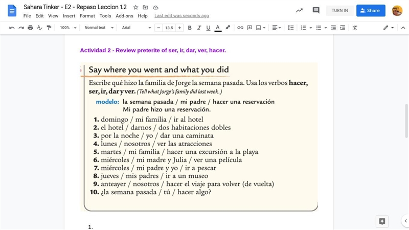 PLEASE HELP!!! Look at the picture and please help me. I did #2:2. El hotel nos dio-example-1