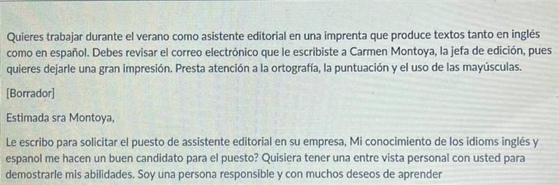 Pls help. Quieres trabajar durante el verano como asistente editorial en una imprenta-example-1