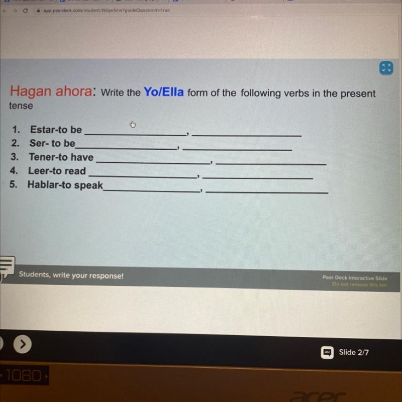 Hagan ahora: Write the Yo/Ella form of the following verbs in the present tense 1. Estar-example-1