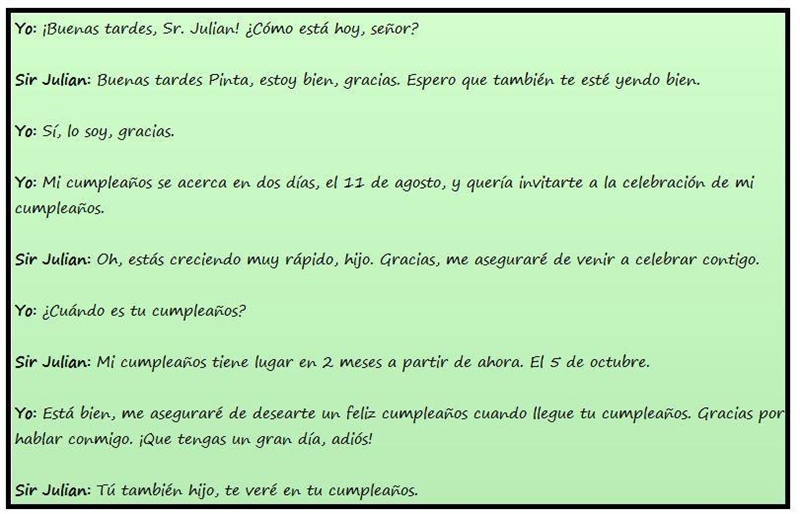 Write a short dialogue–both sides of the conversation–in Spanish between you and your-example-1