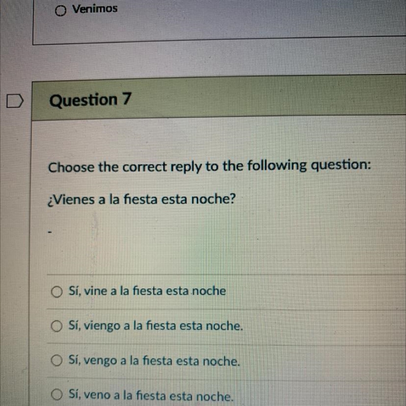 Choose the correct reply to the following question: ¿Vienes a la fiesta esta noche-example-1