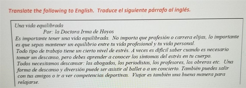 Translate the following to English. Traduce el siguiente párrafo al inglés. Una vida-example-1