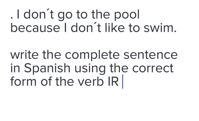 Write the complete sentence in Spanish using the correct form of the verb IR .plz-example-1