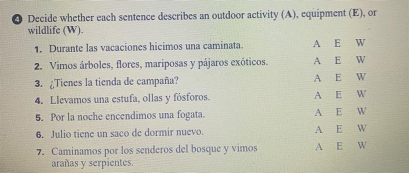 Decide whether each sentence describes an outdoor activity, equipment, or wildlife-example-1