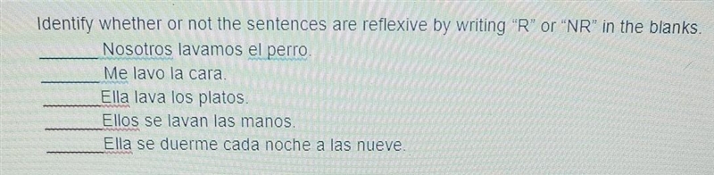 Identify whether or not the sentences are reflexive by writing "R" or &quot-example-1