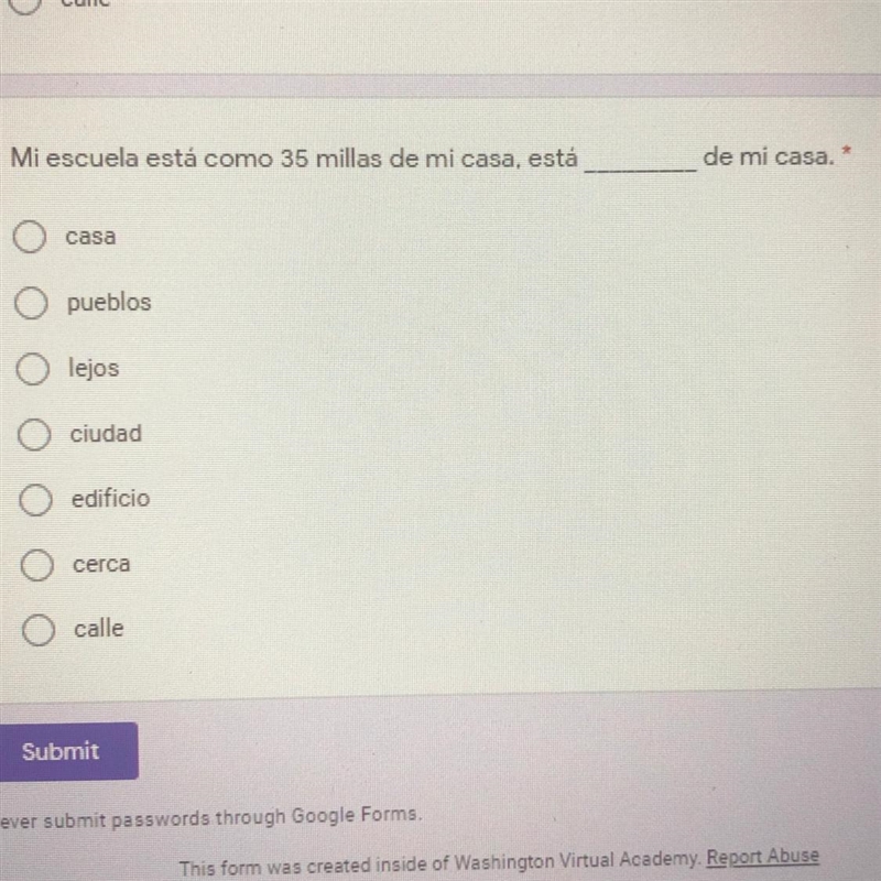 Fill in the blank: Mi escuela está como 35 millas de mi casa, está _____ de mi casa-example-1