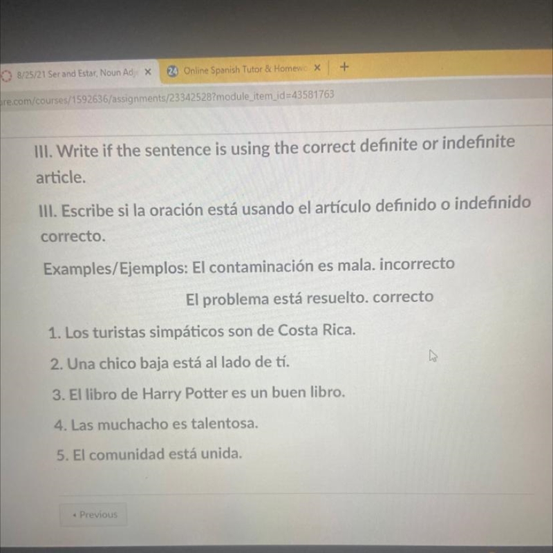 If the sentence is correct write correct, if not then put the sentence in the correct-example-1