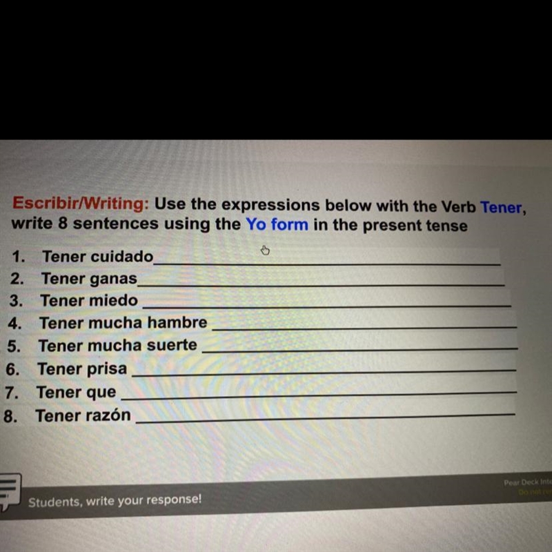 Escribir/Writing: Use the expressions below with the Verb Tener, write 8 sentences-example-1