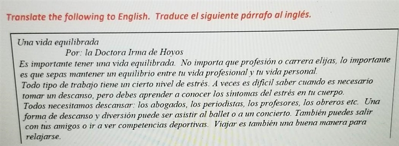 Translate the following to English. Traduce el siguiente párrafo al inglés. Una vida-example-1